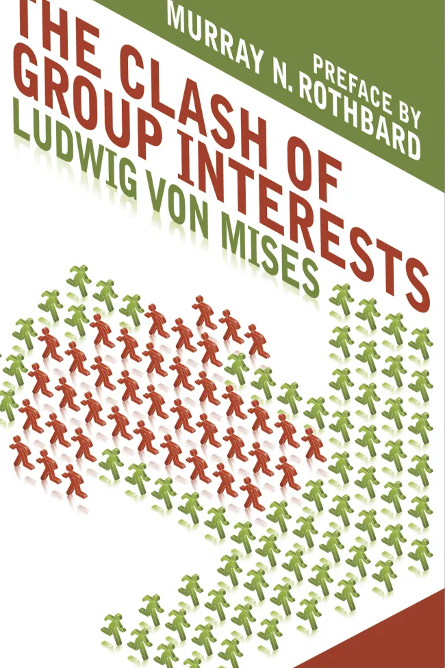 The Clash of Group Interests by Ludwig von Mises